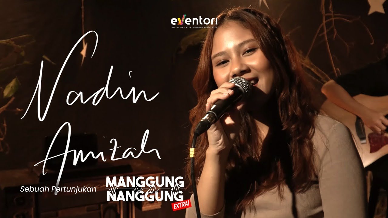Nadin Amizah | Live at #ManggungNanggung (Magical Forest Edition) Eps.53