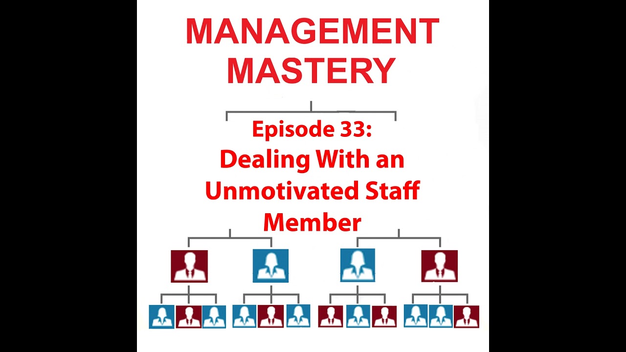 Dealing With An Unmotivated Staff Person