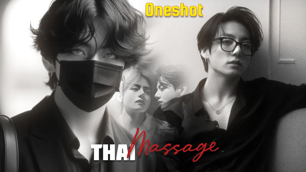 Taekook ff💗||thai massage 🌚||Oneshot 💫||#taekookff #btsfftamilvoice #taekookedits #pinkyficz