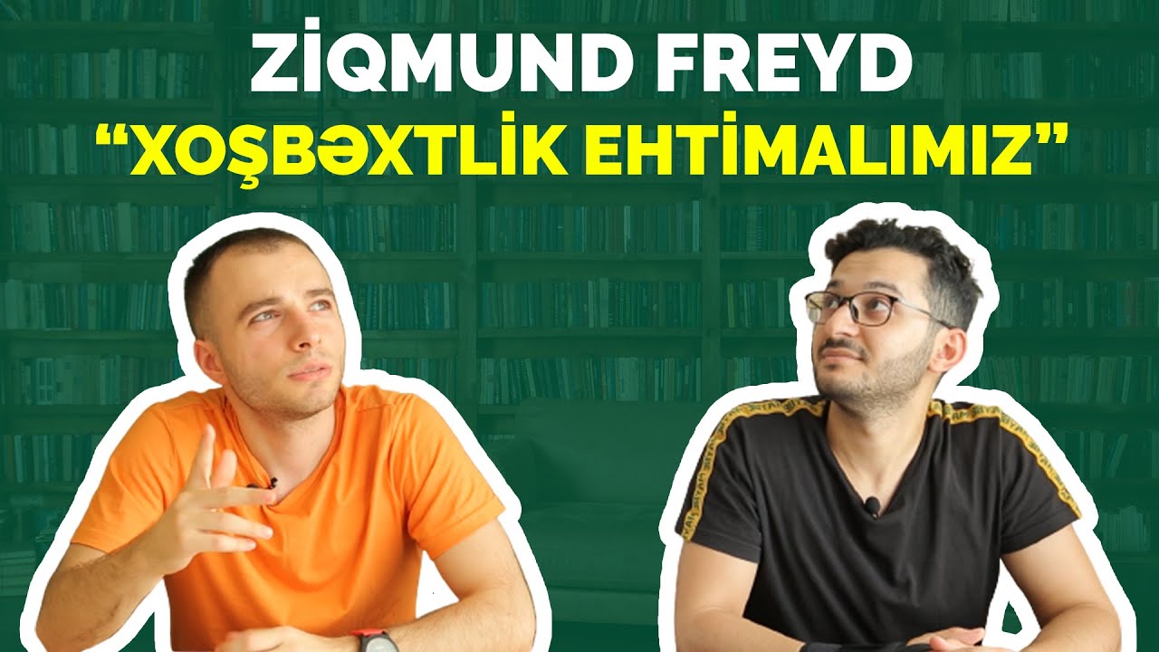 Ziqmund Freyd - Xoşbəxtlik ehtimalımız #10 | Menzil 111