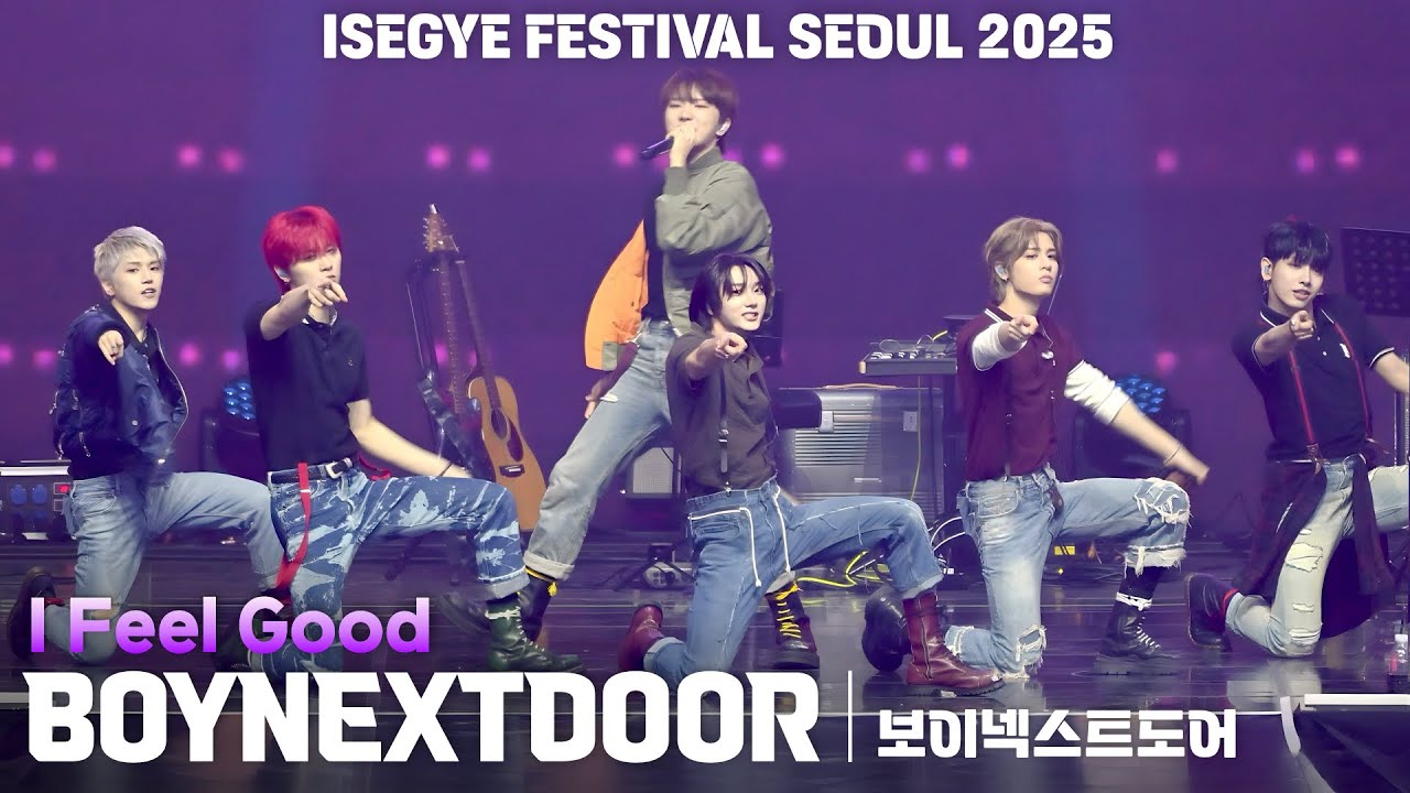 [4K] BOYNEXTDOOR(보이넥스트도어) 'I Feel Good' 가로 직캠 @이세계 페스티벌(ISEGYE FESTIVAL SEOUL 2025)
