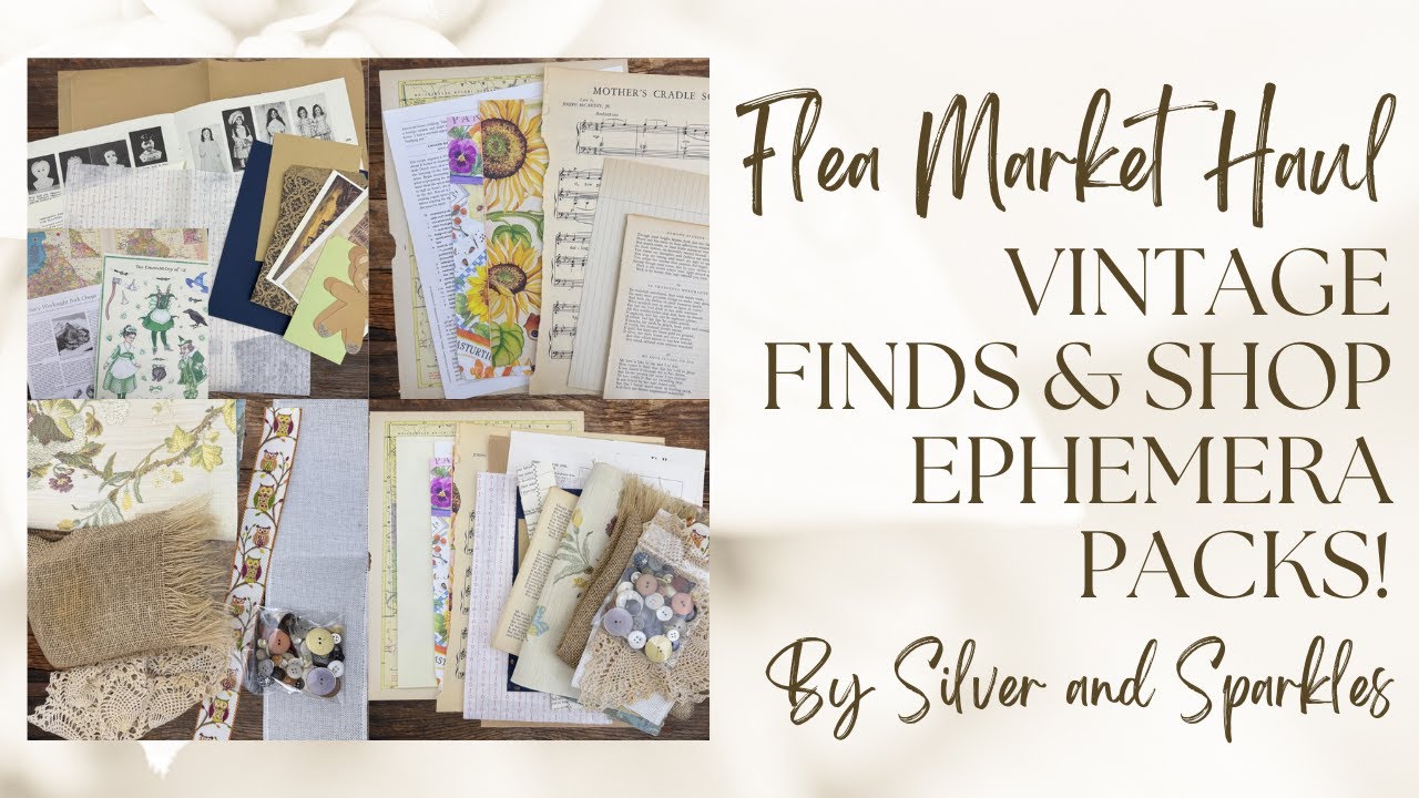 Junk Journal Goodies! Flea Market Haul & Shop Ephemera Packs#fleamarketfinds #hillsvilleflea