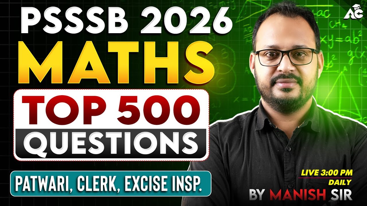 PSSSB 2026 | Maths Top 500 Questions for Patwari, Clerk, Excise Insp. | By Manish Sir