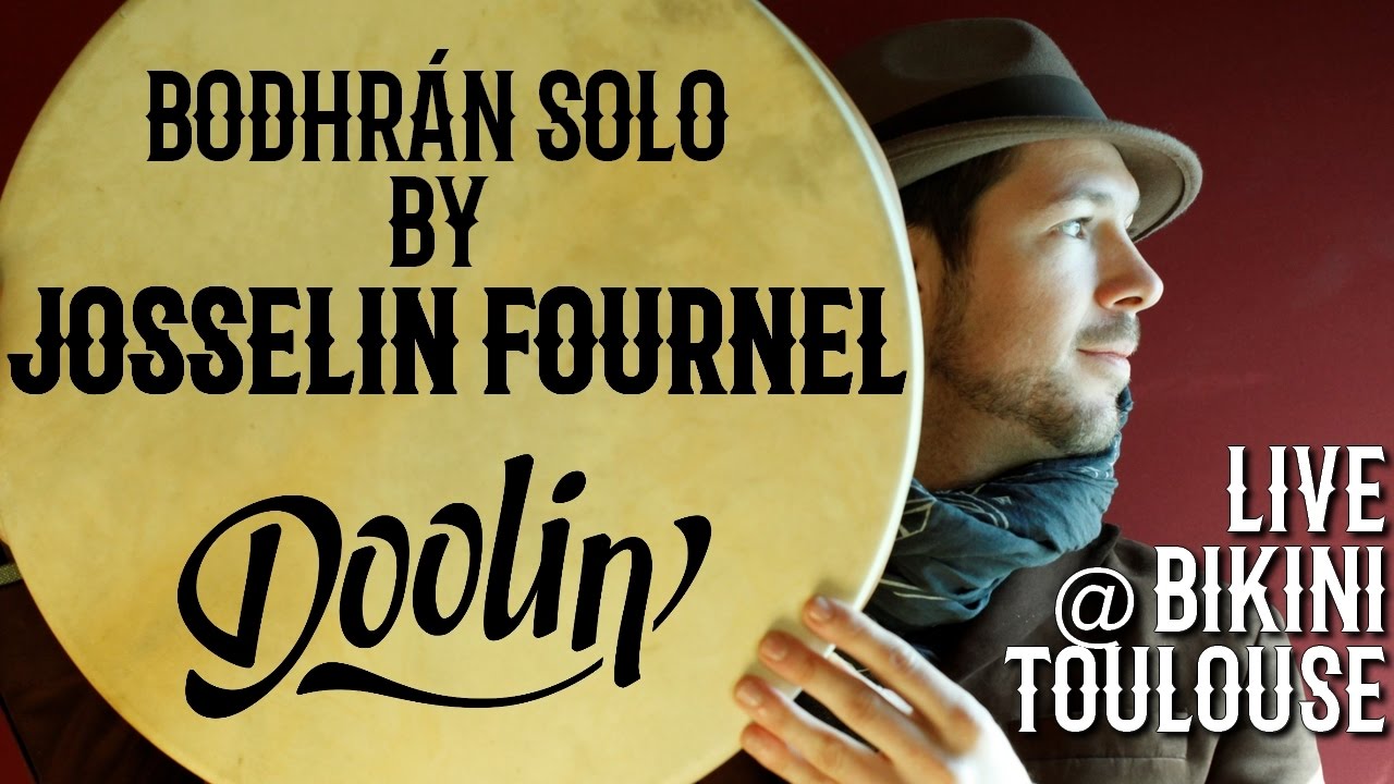 Doolin' (Josselin Fournel) - Bodhrán Solo (Live - Le Bikini - March 17, 2013)