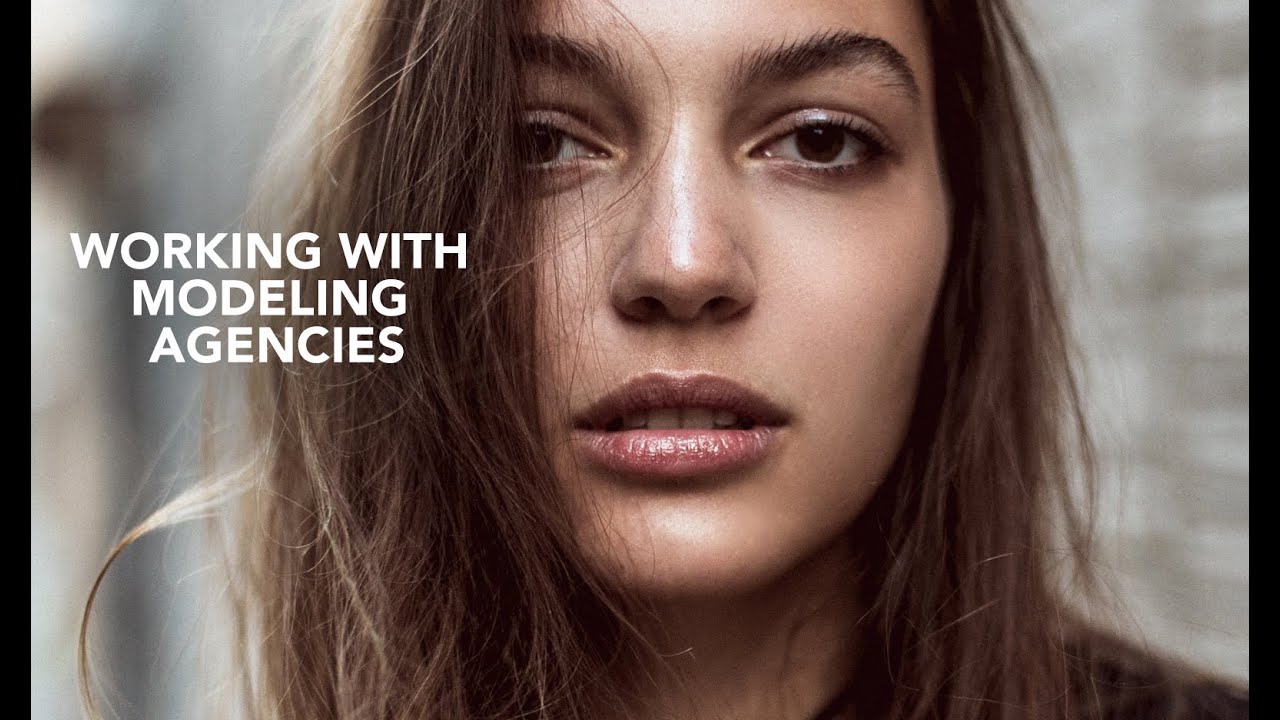 Photographers Working With Modeling Agencies (CONTINUED)
