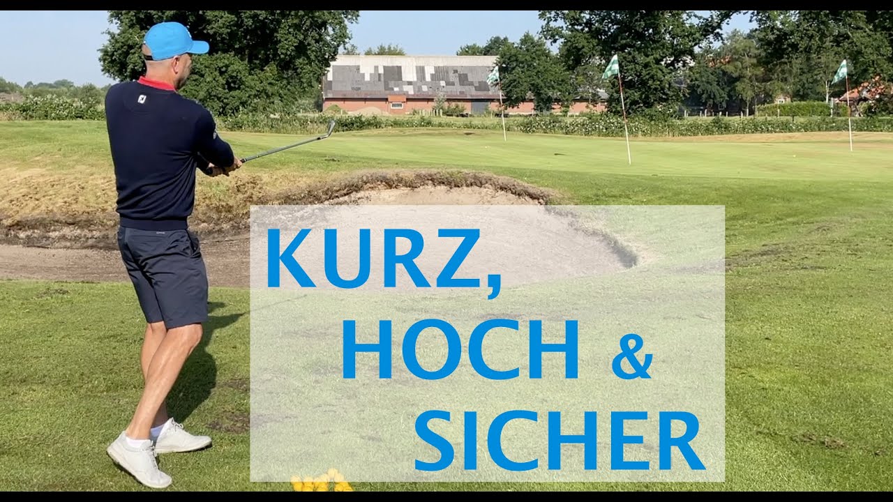 Einfach gemacht - Der kurze hohe Annäherungs-Schlag über einen Bunker : Kurzspielkurs Teil 3