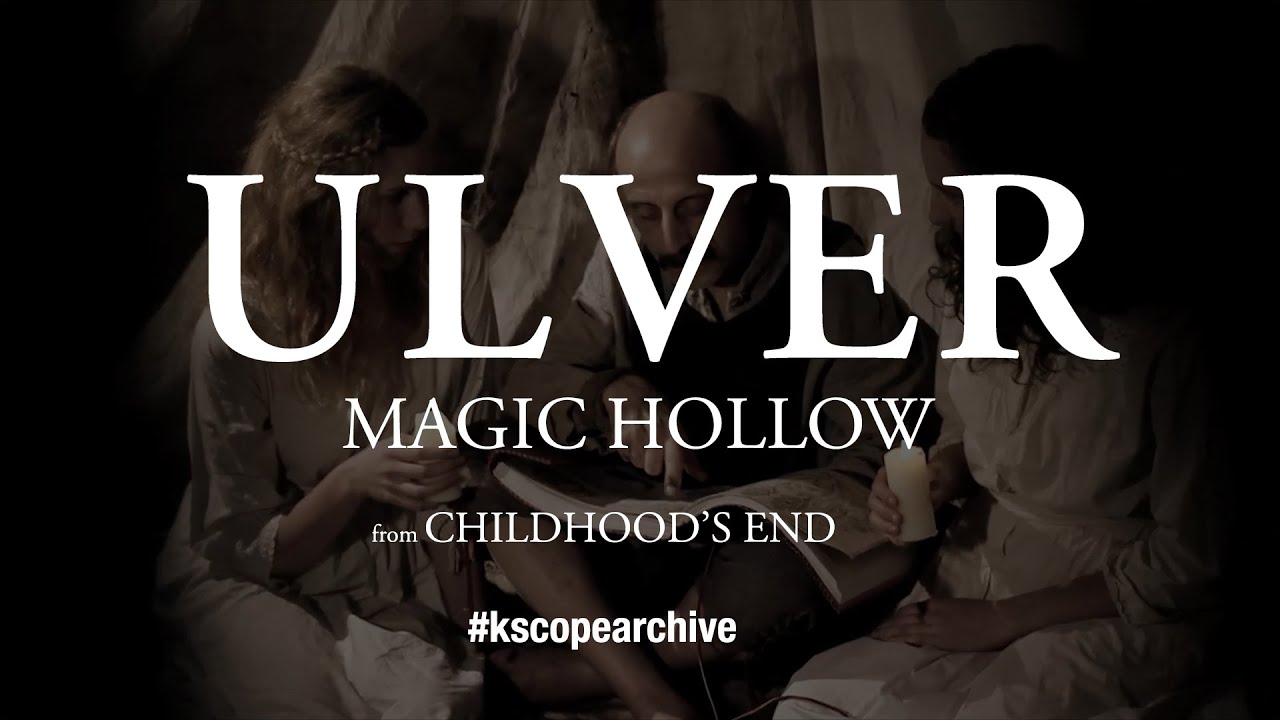 Ulver - Magic Hollow (from Childhood's End)