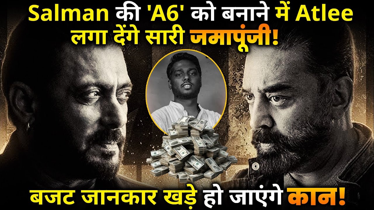 Atlee will invest all its savings in making Salman Khan's 'A6' ?