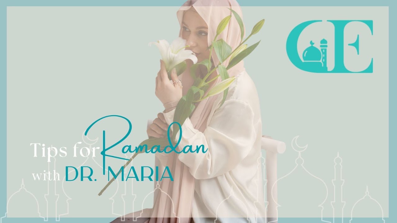 Ramadan Wellness with Dr. Maria