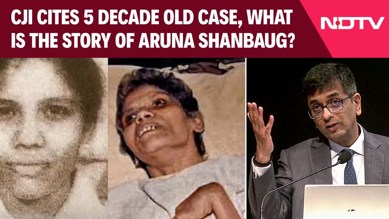 In Kolkata Horror Case, Chief Justice Cites Aruna Shanbaug. Her Chilling Story