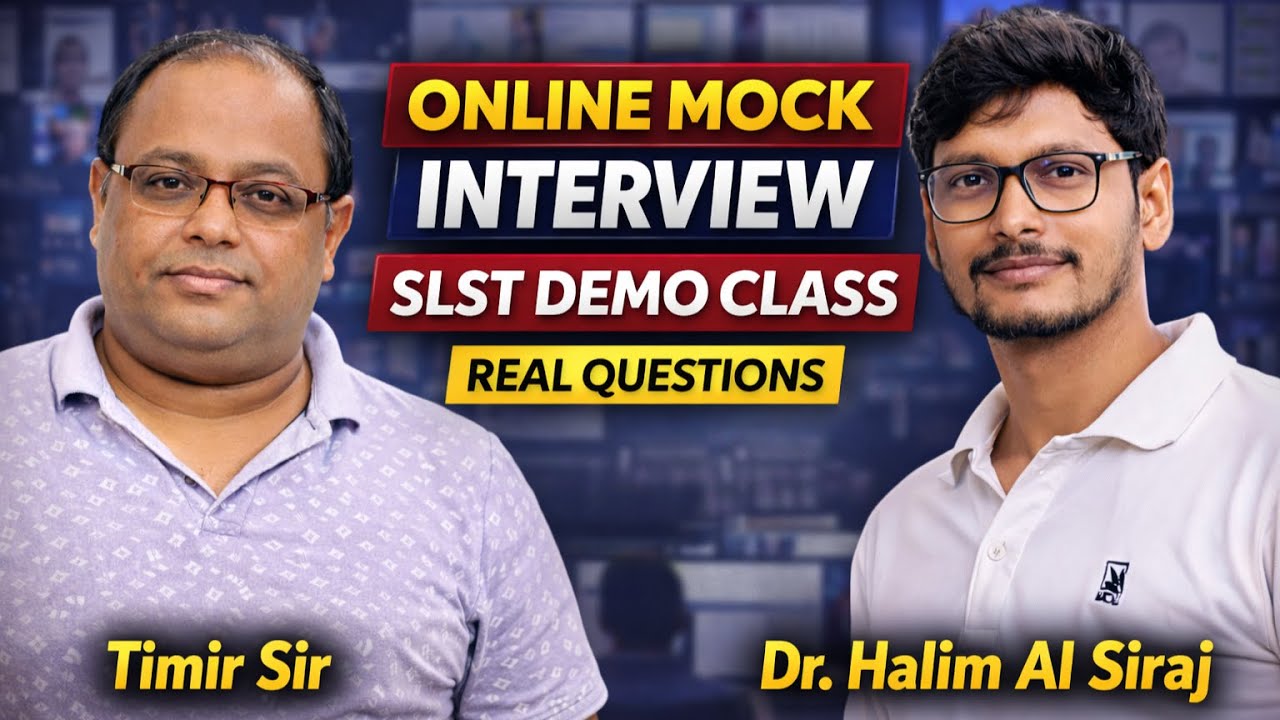 SLST Mathematics Online Mock Interview & Demo Class  | Timir Sir & Dr. Halim Al Siraj