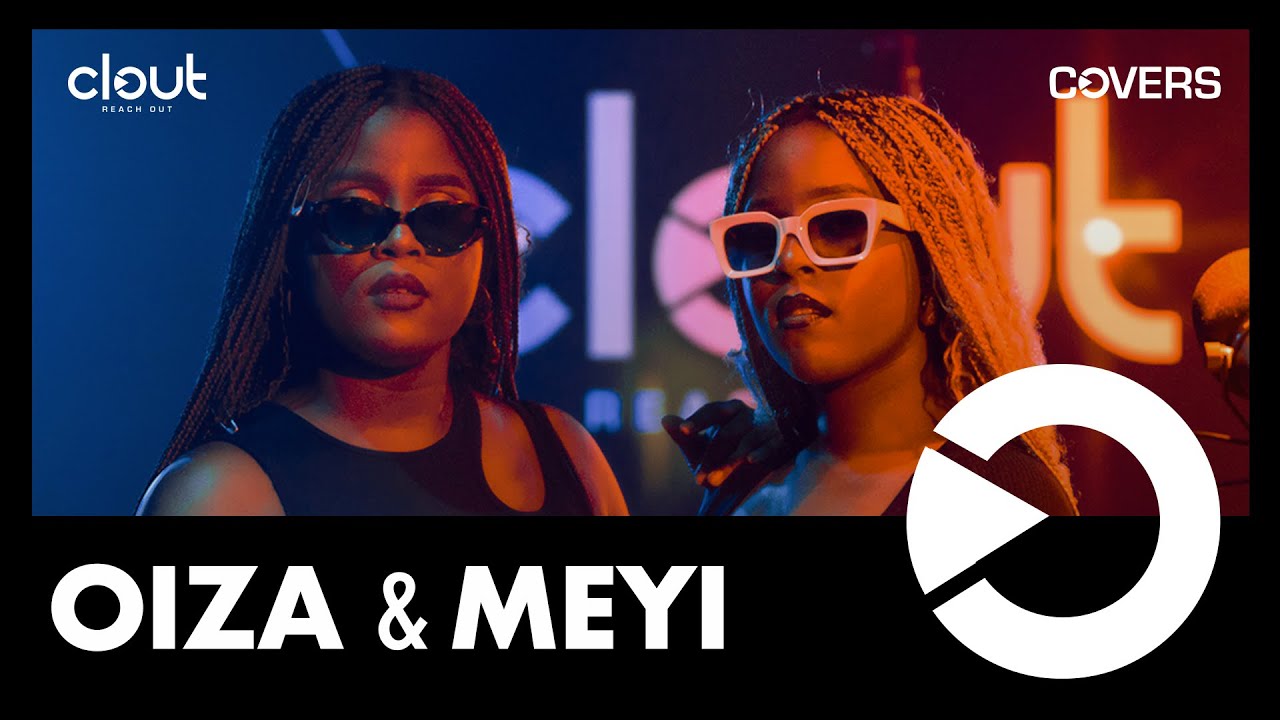 Oiza & Meyi - Last Last (Toni Braxton & Burna Boy Cover) | CLOUT COVERS