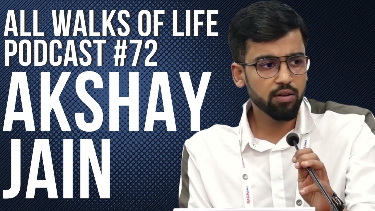 Akshay Jain: Namo eWaste, Sustainability and Entrepreneurship | All Walks of Life Podcast #72