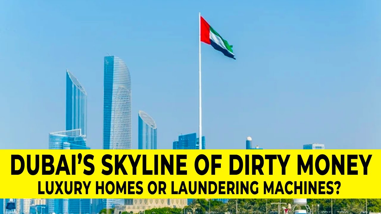 Dubai Real Estate Exposed: Money Laundering, Criminal Networks & FATF Grey List Loopholes