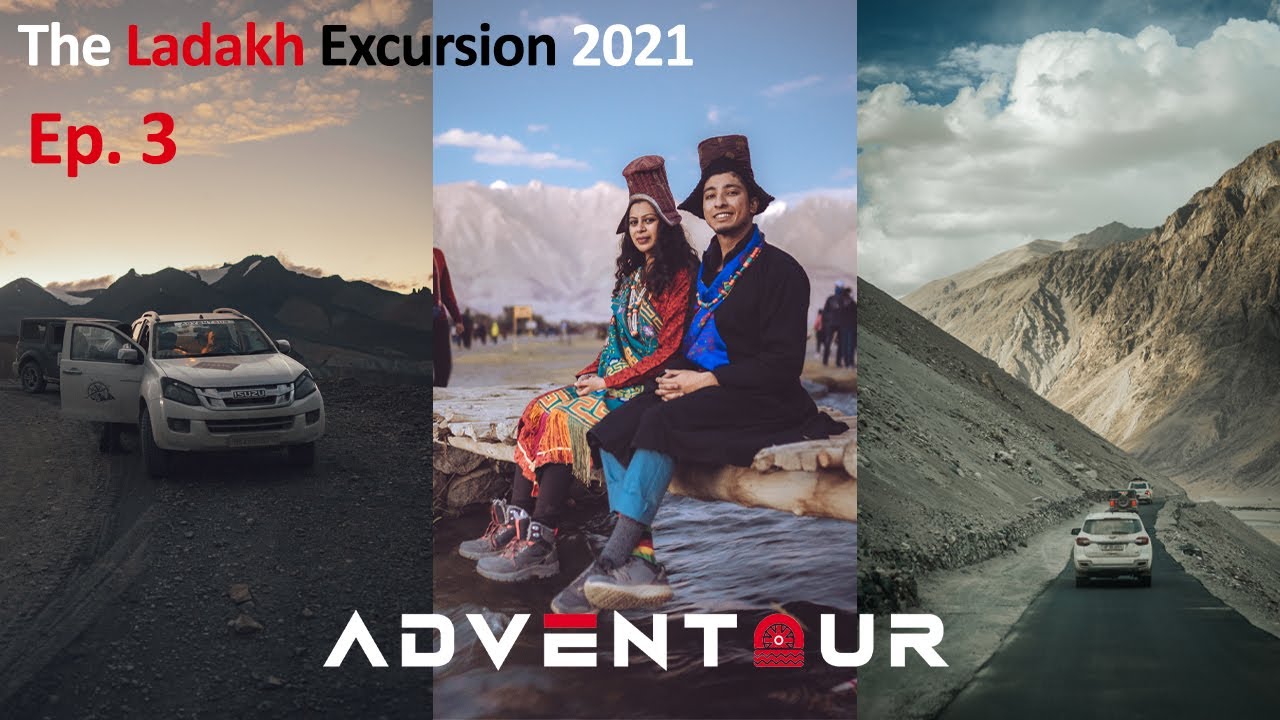 Adventour- The Ladakh Excursion 2021 (Ep 3)