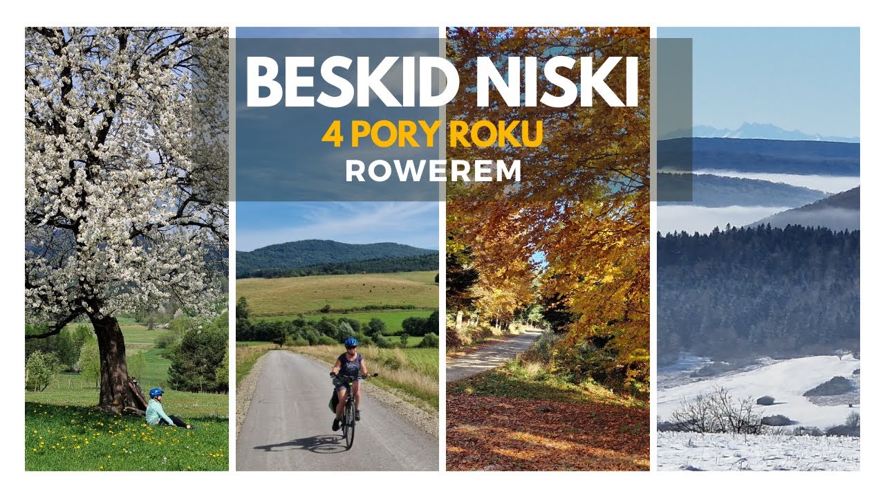 Beskid Niski - 4 Pory Roku Rowerem