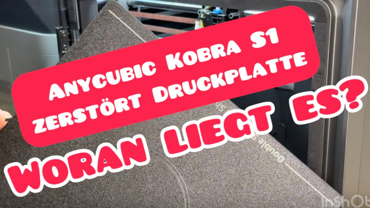 Anycubic Kobra S1 - Druckplatte zerstört! Wir suchen den Fehler! #3dprinting #anycubic