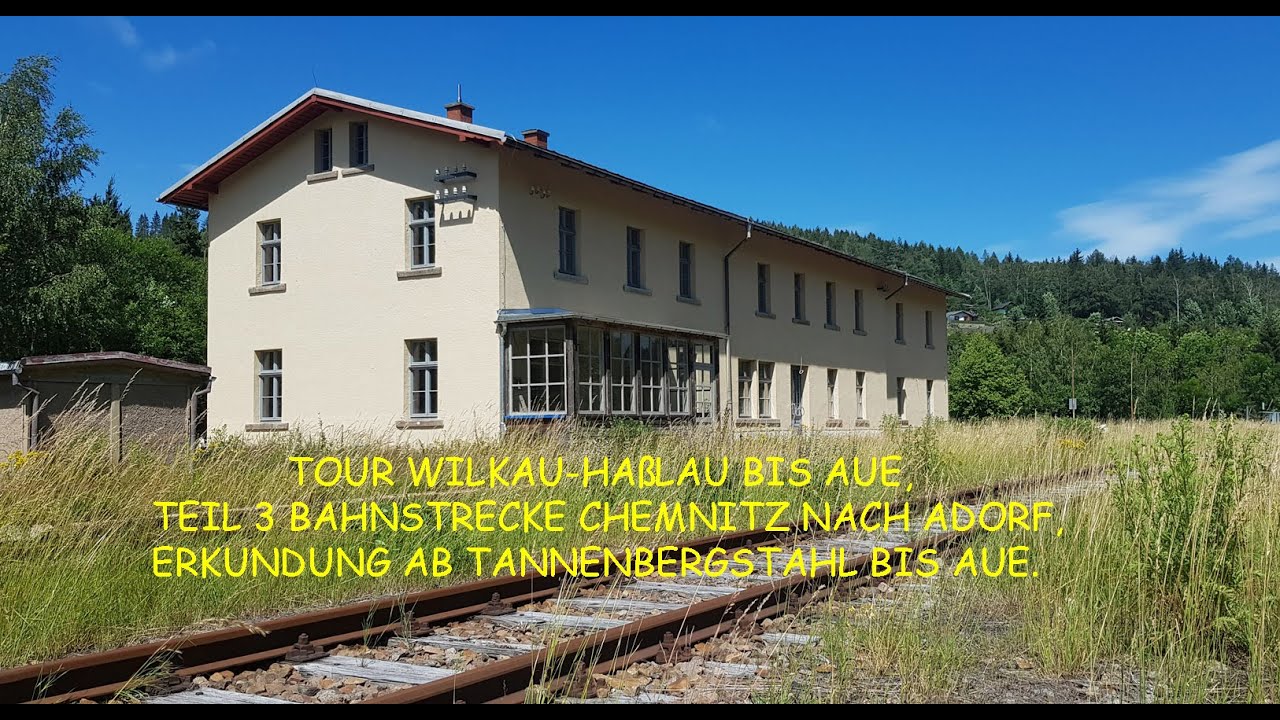Jens im Einsatz,Tour Wilkau-Haßlau bis Aue,Teil 3 Bahnstrecke Chemnitz - Adorf,Erkundung bis Aue.