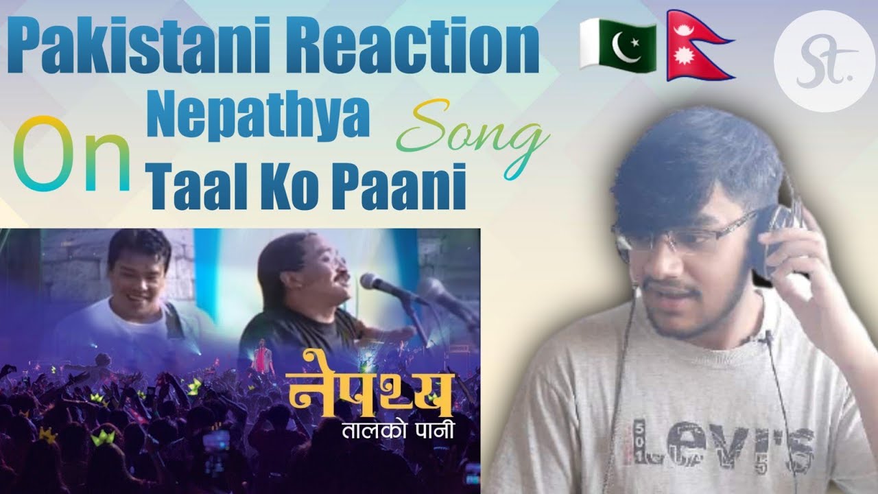 🔴Pakistani Reaction On Nepathya - Taal Ko Pani (Official Live Video)