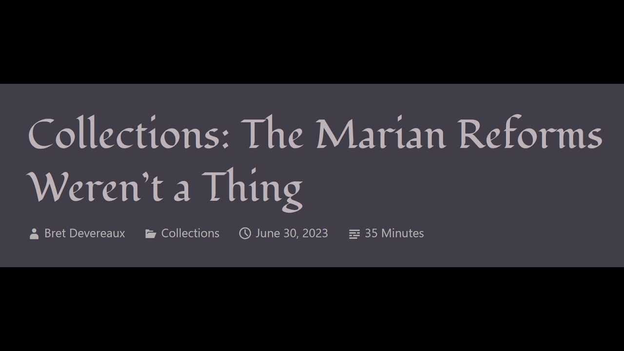 ACOUP - The Marian Reforms Weren&rsquo;t a Thing