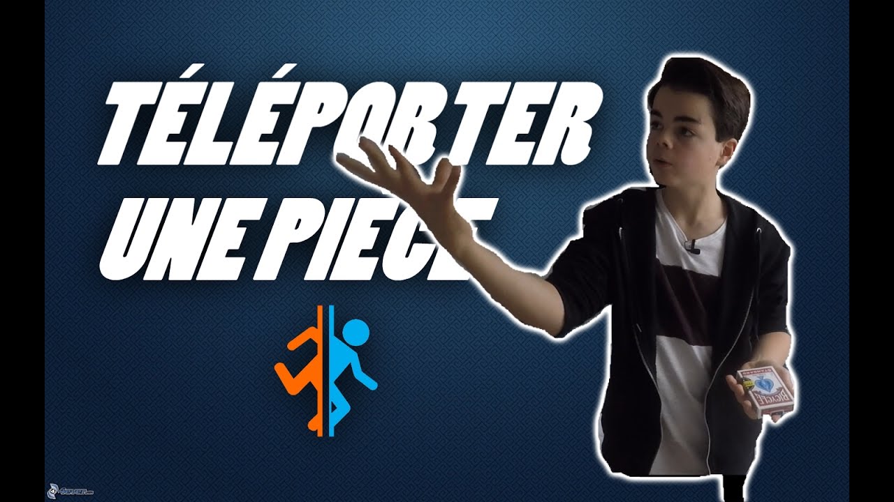 T&Eacute;L&Eacute;PORTER UNE PI&Egrave;CE - MAGIE R&Eacute;V&Eacute;L&Eacute;E !