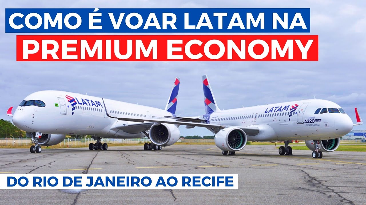 COMO É VOAR PREMIUM ECONOMY NA LATAM? Viagem do Rio de Janeiro Galeão ao Aeroporto do Recife no A321
