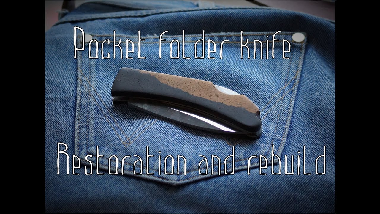 Pocket folder knife. Restoration and rebuild