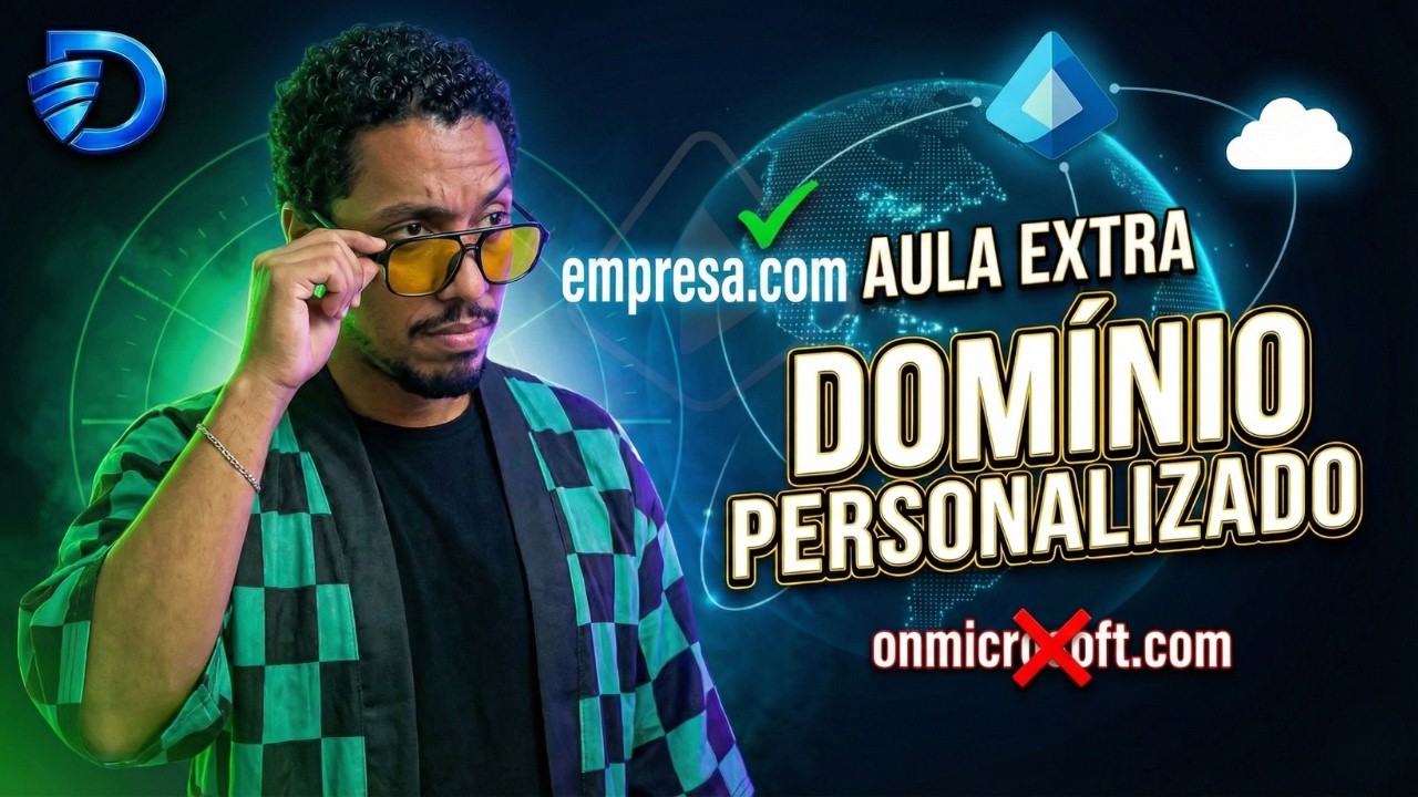 Configurando Domínio Personalizado no Microsoft Entra ID  - Aula Extra - Módulo 1 (Dojo)