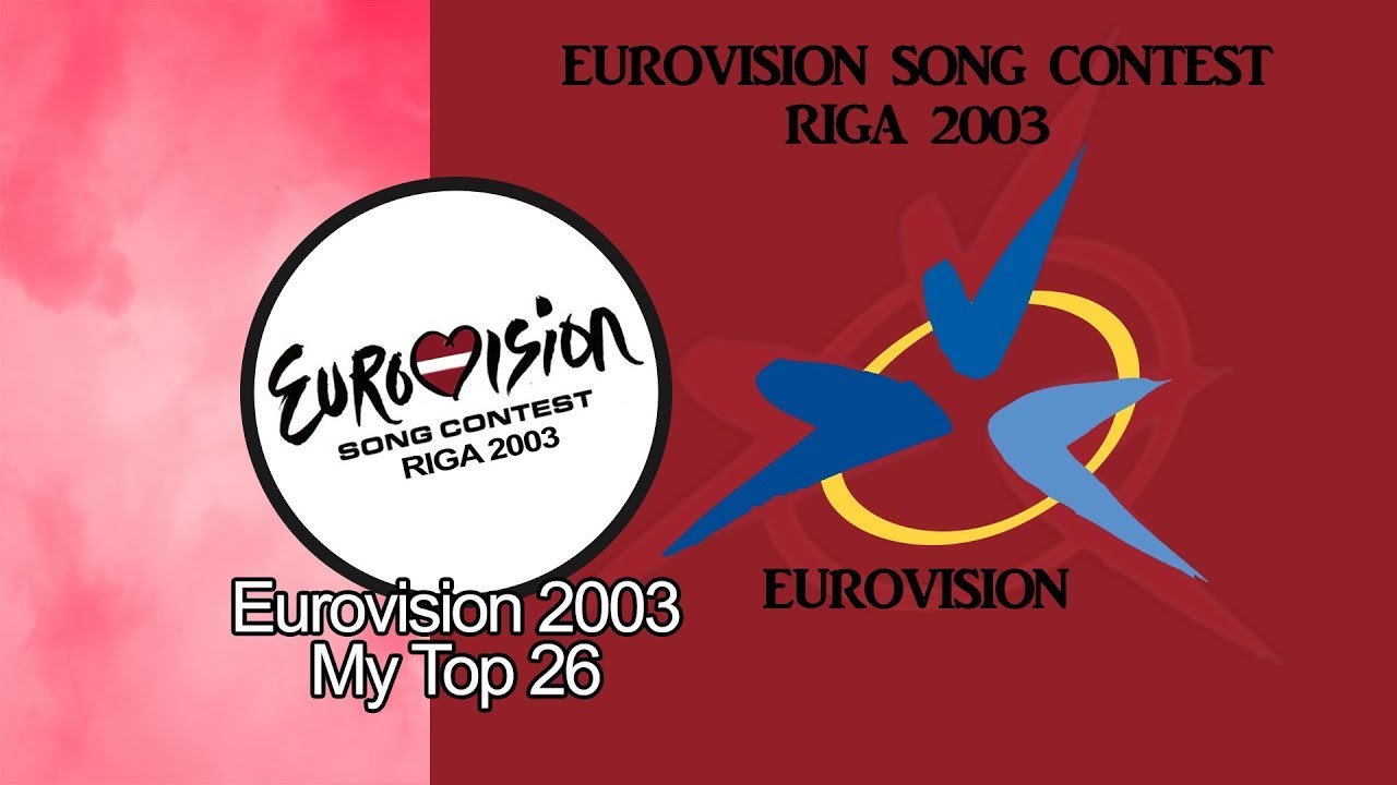 Eurovision 2003 - My Top 26