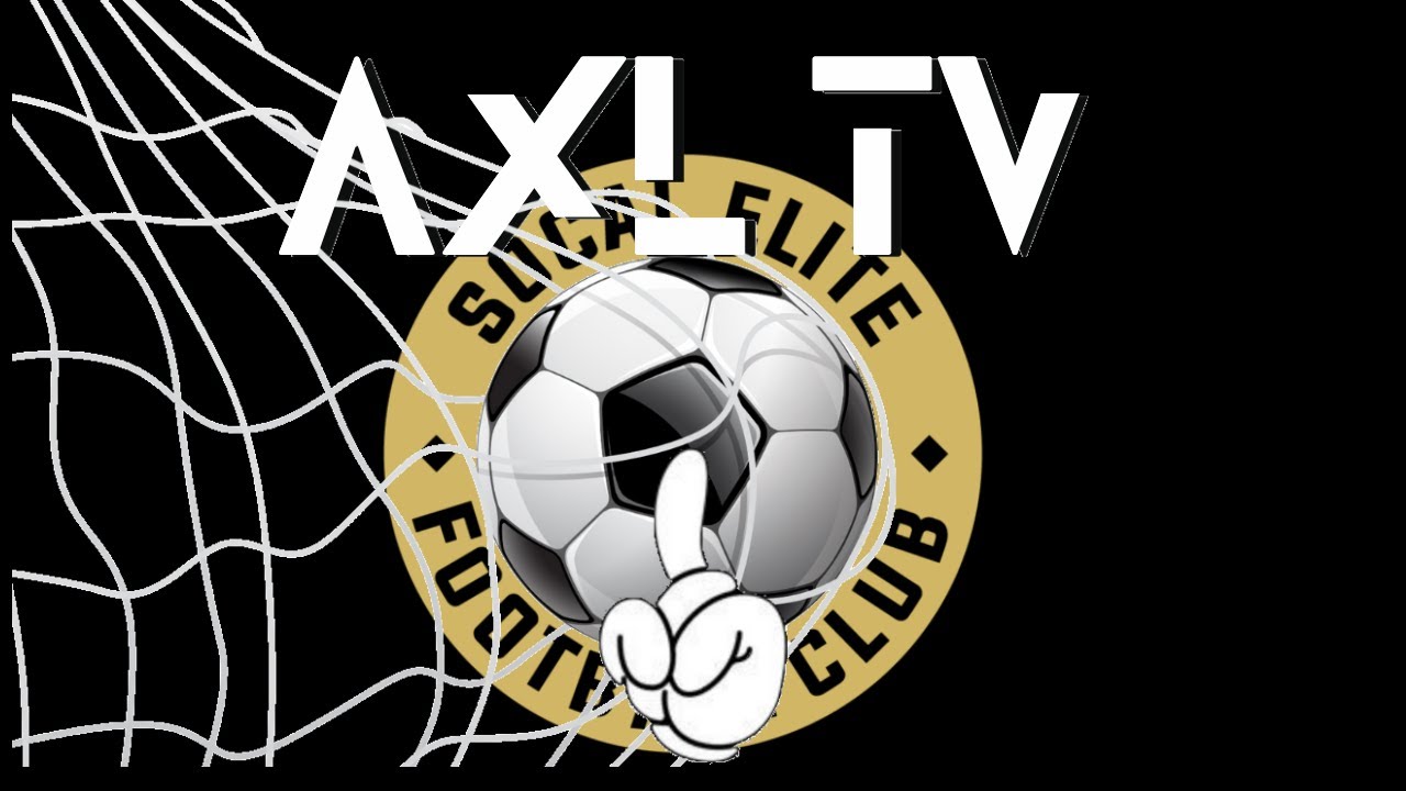 Axls Socal Elite FC Highlights