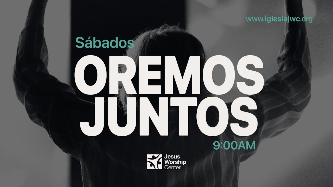 OREMOS JUNTOS | SABADO 21 FEBRERO, 2026