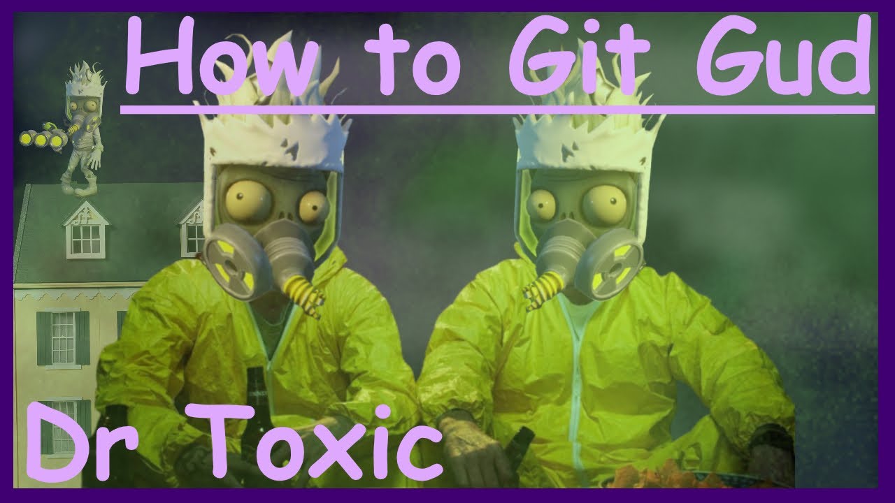 Как добиться успеха в игре Dr Toxic - PVZGW2