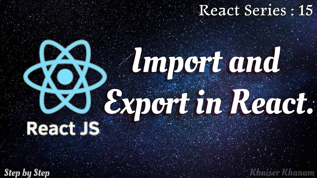 # 15. Импорт и экспорт в React.