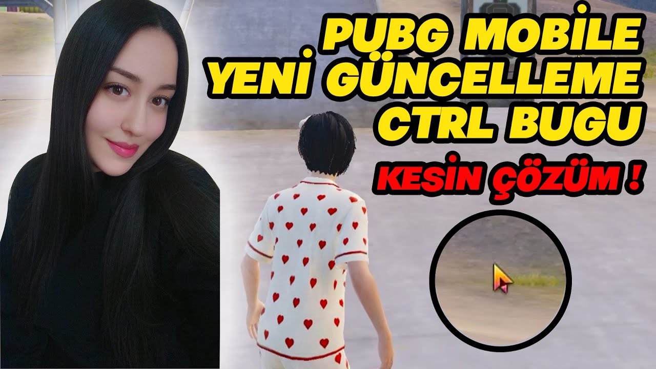 PUBG MOBİLE CTRL BUGU KESİN ÇÖZÜM !