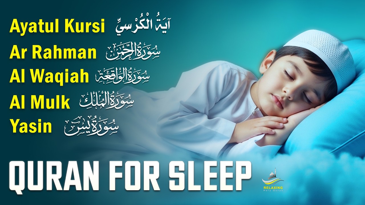 DEEP Relaxation Quran Recitation For Sleep | Surah Fatiha, Ayatul Kursi, Yasin, Rahman, Waqiah, Mulk