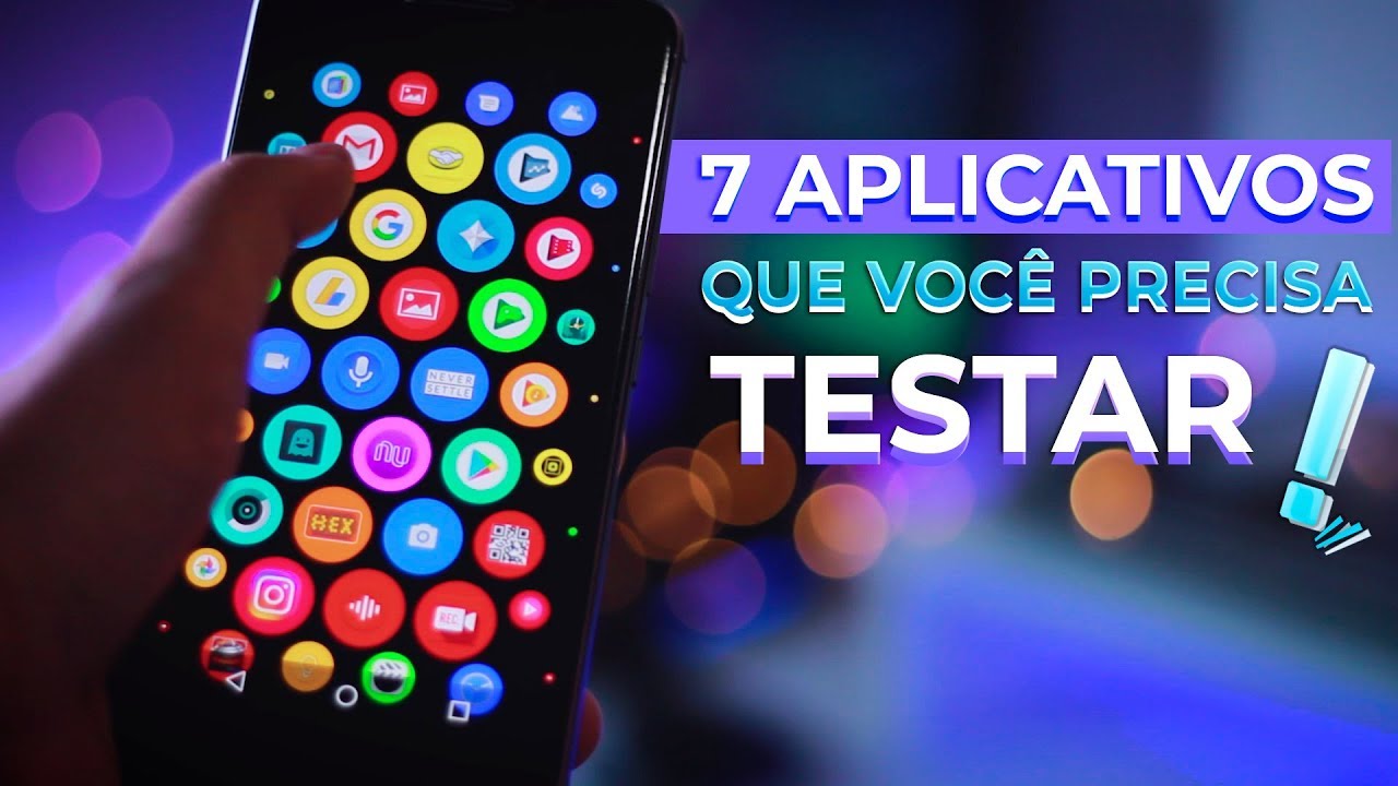 7 Aplicativos para Android que Voc&ecirc; Precisa Testar !