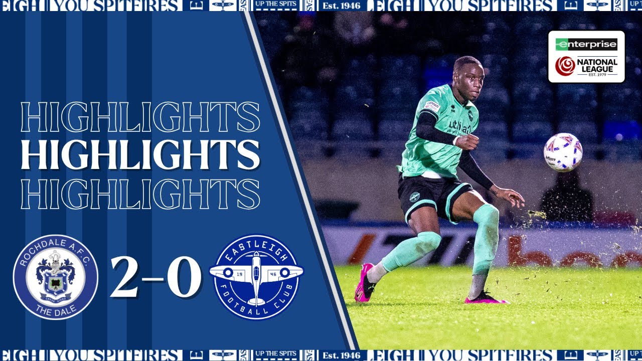 Rochdale 2-0 Eastleigh | Match Highlights 🎬
