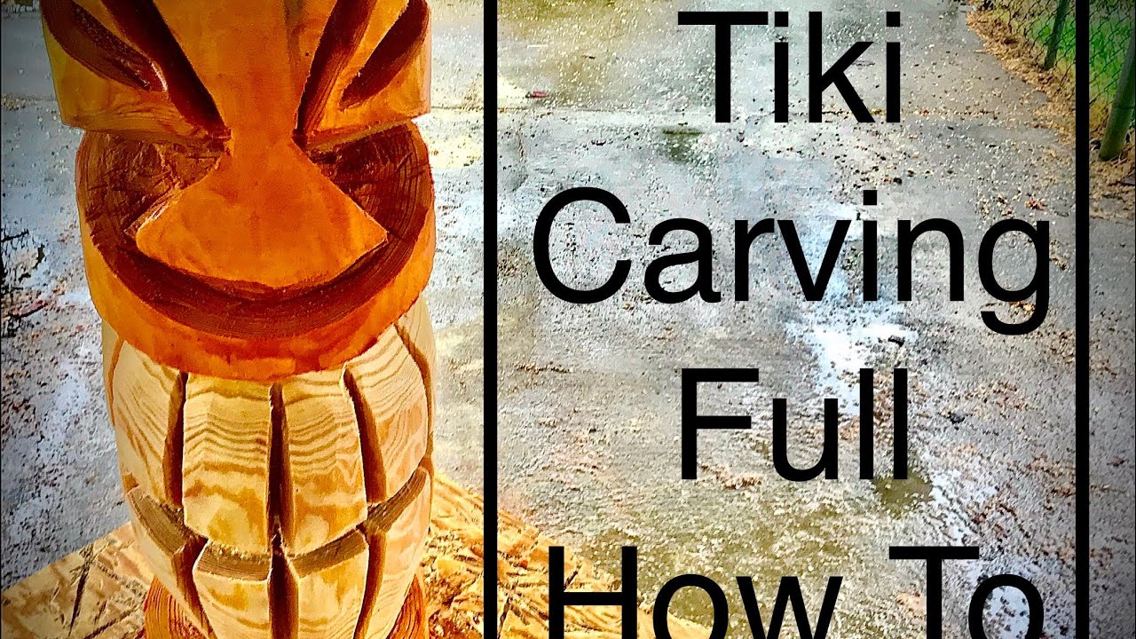 Chainsaw Carving Full How To Carve Tiki