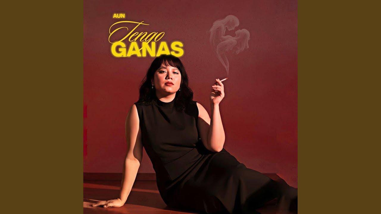 AUN TENGO GANAS