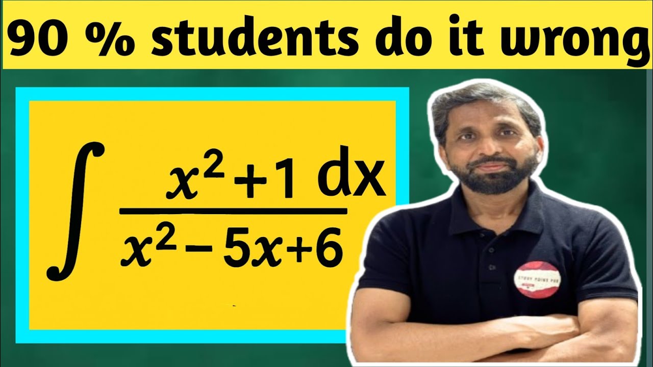 Integration of x square + 1 upon x square - 5 x + 6 @studypointpro