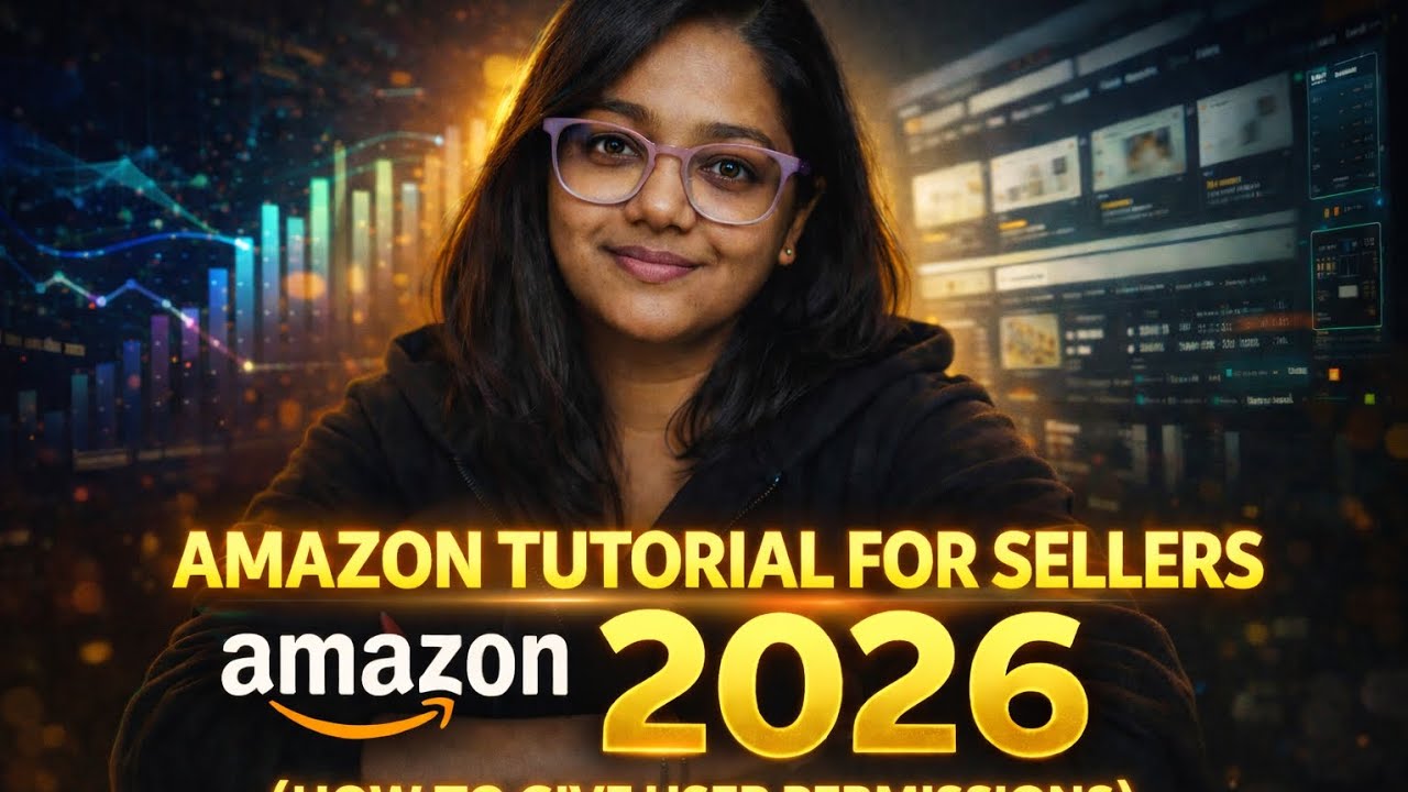 How to Add User Permissions in Amazon Seller Central 2026 | Step-by-Step