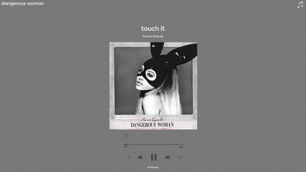 ariana grande - touch it (sped up)