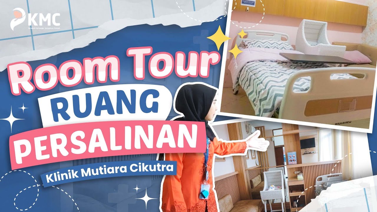 ROOM TOUR RUANG PERSALINAN DI KLINIK MUTIARA CIKUTRA BANDUNG