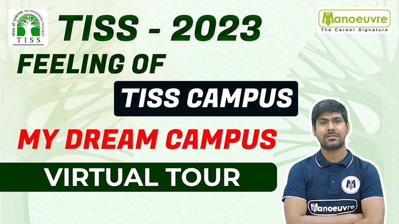 TISS 2023 - Feeling Of TISS Campus | My Dream Campus | Virtual Tour