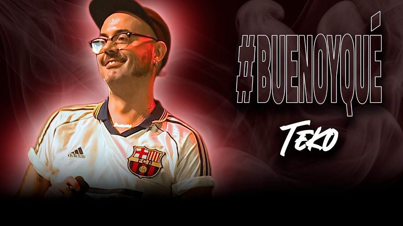 #BUENOYQUÉ CON TEKO | T05 E05 | ENTREVISTA COMPLETA