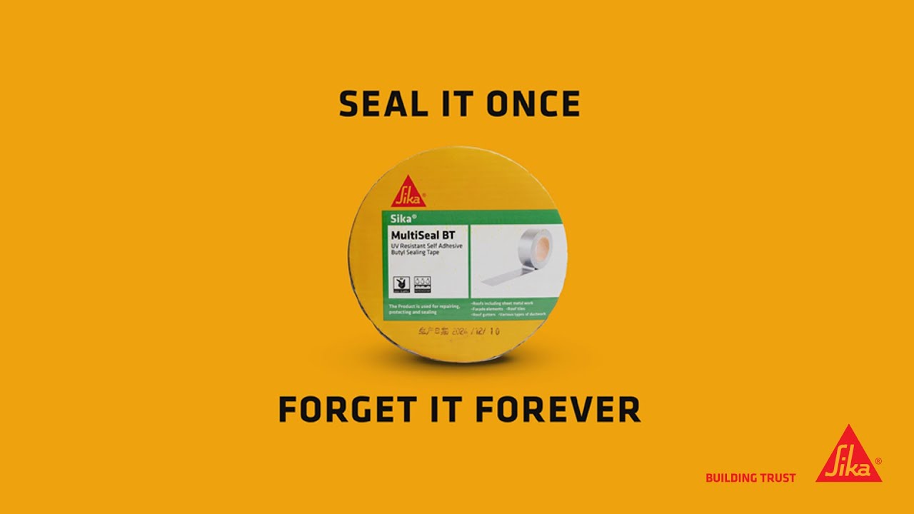 Seal It once, Forget it Forever | Sika® MultiSeal BT