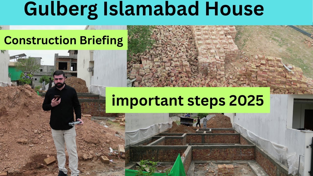 Construction of House in Gulberg Islamabad Major Steps 2025 by Welldone Builder's Gulberg Islamabad