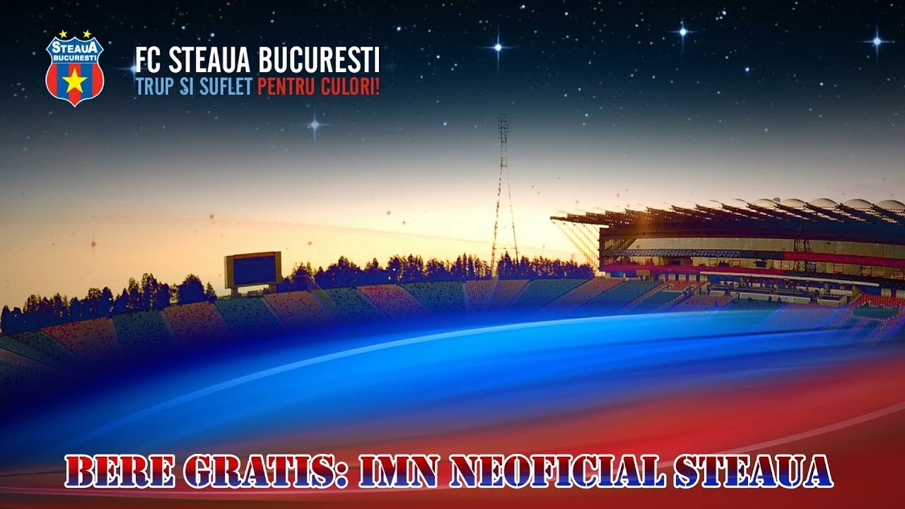 Bere Gratis - Forza Steaua (Imn neoficial) (+versuri)