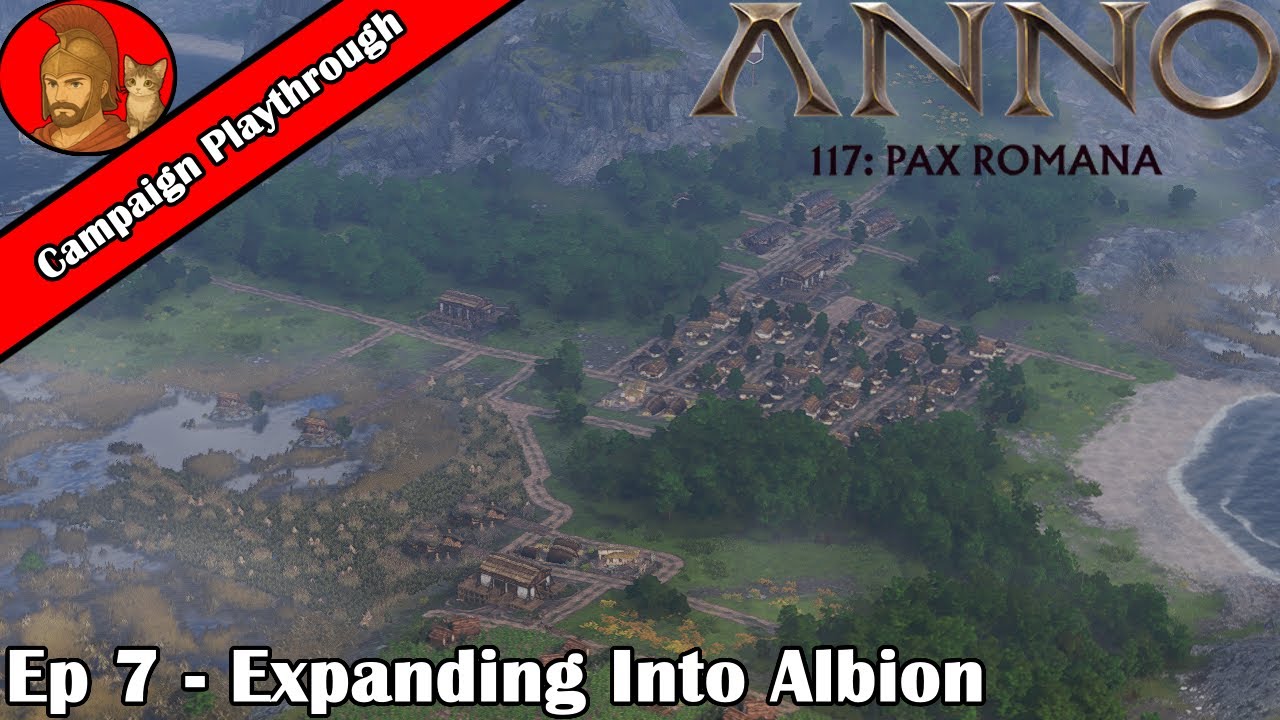 Расширение на территорию Альбиона - Anno 117: Pax Romana - Прохождение кампании - Эпизод 7