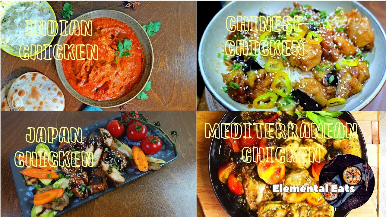 Four Dishes, Four Legends - Indian, Chinese, Mediterranean, Japanese Chicken